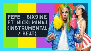 FEFE - 6ix9ine Ft Nicki Minaj (Instrumental / Beat)