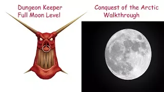 Dungeon Keeper - Conquest of the Arctic - Full Moon Level