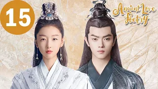 ENG SUB | Ancient Love Poetry | EP15 | 千古玦尘 | Zhou Dongyu, Xu Kai