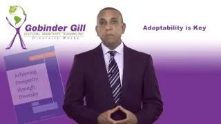 Adaptability is Key - Gobinder Gill - Diversity Works