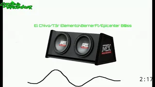 El Chivo T3r Elemento Bener Ft/Epicenter Bass