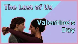The Last of Us is Very Romantic