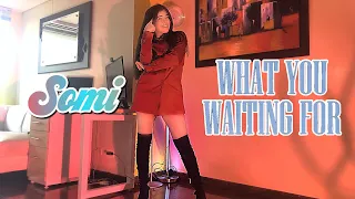 SOMI (전소미) - What You Waiting For (+3 outfit changes)- Dance Cover - Aeternum Dance