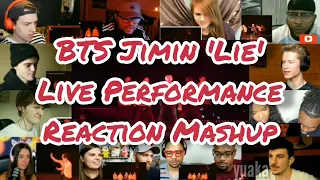 BTS Jimin 'Lie' Live Performance || Reaction Mashup