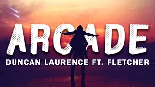 Duncan Laurence - Arcade (Lyrics) ft. FLETCHER