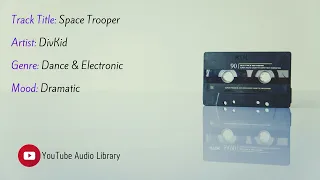 Space Trooper | Artist: DivKid | Genre: Dance & Electronic | Mood: Dramatic | #NOCOPYRIGHTMUSIC