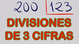 DIVISIONES de TRES CIFRAS RESUELTAS ( 200 entre 123 )