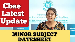 Cbse minor subject datesheet|Cbse latest news| Cbse date sheet 2021