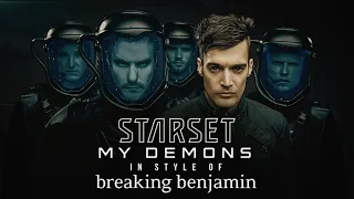 STARSET "My Demons" in BREAKING BENJAMIN Style