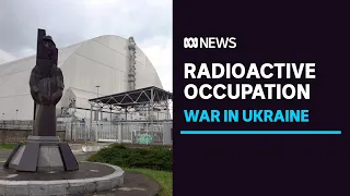 Russian troops occupying Chernobyl may have been exposed to deadly levels of radiation | ABC News