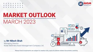 Monthly Market Outlook - March 2023 with Mr. Nilesh Shah