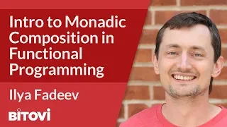 Intro to Monadic Composition in Functional Programming