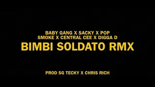 Baby Gang X Sacky - Bimbi Soldato RMX ft Pop Smoke X Central Cee X Digga D (Official Video)