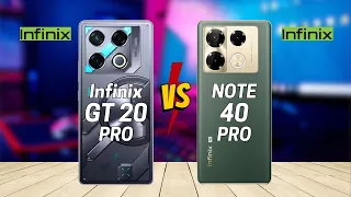 Infinix GT 20 Pro vs Infinix Note 40 Pro