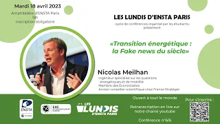 Conférence de Nicolas Meilhan " Transition énergétique la fake news du siècle" à ENSTA Paris