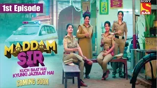 Maddam Sir Serial | Kuch Baat Hai Kyunki Jazbaat Hai | 1st Episode | New TV Serial Madam Sir SAB TV