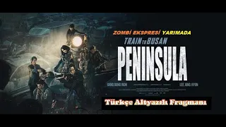 Zombi Ekspresi 2  : Yarımada Türkçe Altyazılı Fragmanı 2020 / Train to Busan 2