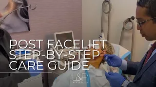 POST FACELIFT CARE - Step-by-Step Instructions from L&P Aesthetics Bay Area