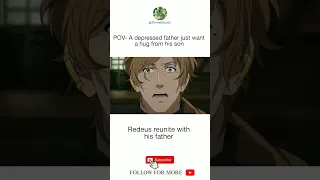 Rudeus reunite with his father😍😍😍 #viral #shorts #animeedit #anime #sad #love