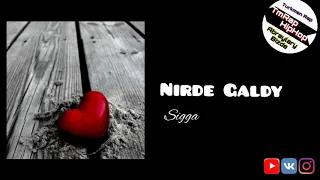 Sigga-Nirde Galdy (TmRap-HipHop)