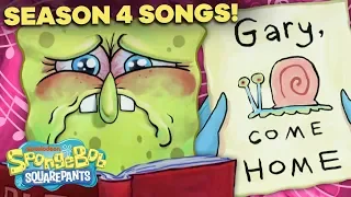 Season 4 SpongeBob Songs Compilation! 🎵 ft. 'Gary, Come Home' & 'It's All About You'