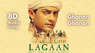 Ghanan Ghanan - 8D Song | Lagaan Songs | A. R. Rahman | Aamir Khan | Ashutosh Gowarikar