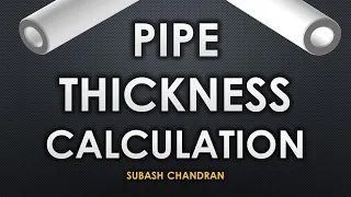 Pipe Thickness Calculation for Piping Design ( With Calculation excel sheet)