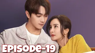 She and her perfect husband 💖 Episode-19 💖 Explained in Hindi 💖 Cdrama 💖 Recap💖 Story💖Summary