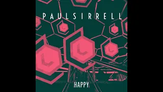 Paul Sirrell - Happy (2024 Speed Garage Mix)