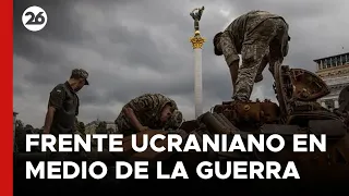 ¿Cómo es vivir en el frente ucraniano en medio de la guerra con Rusia?