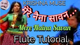 Mere Naina Sawan/Flute Tutorial