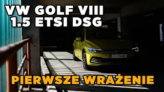 VW GOLF VIII 1.5 eTSI DSG | Pierwsze wrażenie