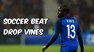 Soccer Beat Drop Vines #46