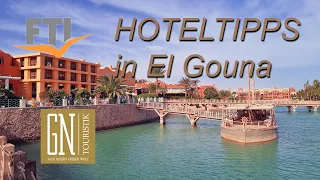 GN Touristik: 7 Hotel-Tipps in El Gouna