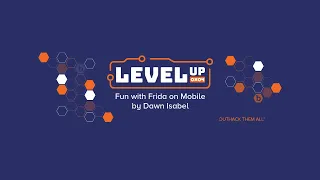 LevelUp 0x04 - Fun with Frida on Mobile