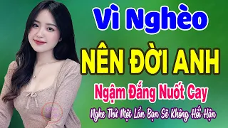 TUYỆT PHẨM 146 Bài Rumba Vì Anh Nghèo Nên Đời Anh Ngậm Đắng Nuốt Cay -Phận Anh Nghèo Sao Giữ Được Em