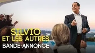 Silvio Et Les Autres Bande annonce officielle HD 2018 VOSTFR