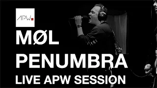 Møl: Penumbra | Live APW Session