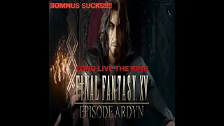 FINAL FANTASY XV EPISODE ARDYN | “The Truth of the Lucii” Walkthrough Part 1