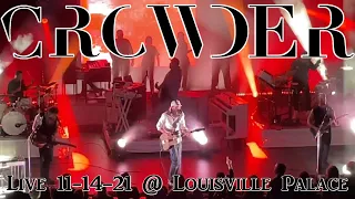 CROWDER Live @ Louisville Palace FULL CONCERT 11-14-21 The Milk & Honey Tour KY 60fps