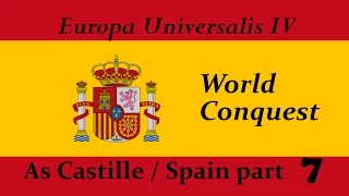 EU4 World Conquest as Spain part 7. The Castillian Peasants War