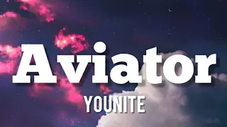 YOUNITE-AVIATOR (lyrics)
