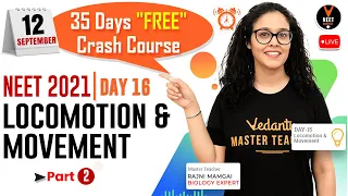 Day 16 - Locomotion and Movement Class 11 #2 [35 Days FREE Crash Course] | NEET 2021 | NEET Biology