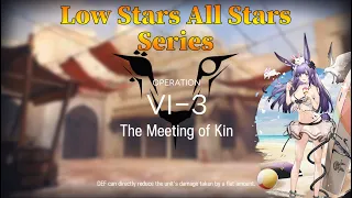 Arknights VI-3 Guide Low Stars All Stars