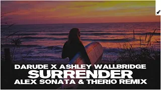 Darude & Ashley Wallbridge feat. Foux - Surrender (Alex Sonata & TheRio Extended Remix)