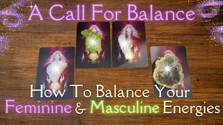 How To Balance YOUR Feminine & Masculine Energies ❤️‍🩹☯️ In-Depth Timeless Tarot Reading