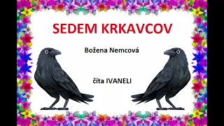 Božena Nemcová - SEDEM KRKAVCOV (audio rozprávka)