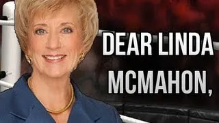 Dear Linda McMahon,