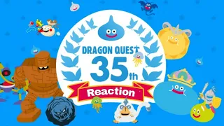 Dragon Quest 35th Anniversary Showcase Reaction