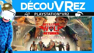 DécouVRez : OPERATION WOLF RETURNS sur PS VR2 | Le jeu d'arcade de Taito est de retour | VR Singe